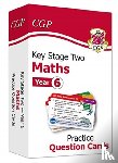 CGP Books - KS2 Maths Year 6 Practice Question Cards