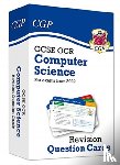 CGP Books - GCSE Computer Science OCR Revision Question Cards