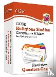 CGP Books - GCSE AQA A Religious Studies: Christianity & Islam Revision Question Cards