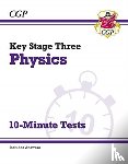 CGP Books - KS3 Physics 10-Minute Tests (with answers)