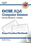 CGP Books - GCSE Computer Science AQA Exam Practice Workbook includes answers