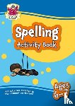 CGP Books - Spelling Activity Book for Ages 6-7 (Year 2)