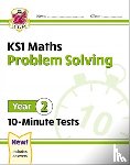 CGP Books - KS1 Year 2 Maths 10-Minute Tests: Problem Solving