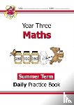 CGP Books - KS2 Maths Year 3 Daily Practice Book: Summer Term