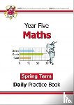 CGP Books - KS2 Maths Year 5 Daily Practice Book: Spring Term