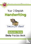 CGP Books - KS2 Handwriting Year 3 Daily Practice Book: Autumn Term