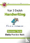 CGP Books - KS2 Handwriting Year 3 Daily Practice Book: Summer Term