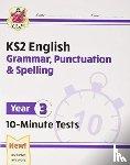 CGP Books - KS2 Year 3 English 10-Minute Tests: Grammar, Punctuation & Spelling