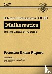 CGP Books - Edexcel International GCSE Maths Practice Papers: Higher