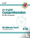 CGP Books - 11+ GL 10-Minute Tests: English Comprehension - Ages 9-10 (with Online Edition)