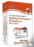 CGP Books - Functional Skills English Revision Question Cards: Spelling, Punctuation & Grammar Entry Level 3