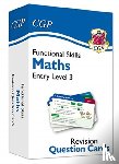 CGP Books - Functional Skills Maths Revision Question Cards - Entry Level 3