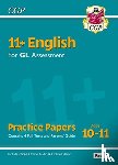 CGP Books - 11+ GL English Practice Papers: Ages 10-11 - Pack 2 (with Parents' Guide & Online Edition): for the 2025 exams