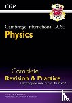 CGP Books - Cambridge International GCSE Physics Complete Revision & Practice