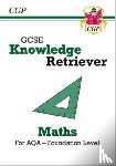 CGP Books - GCSE Maths AQA Knowledge Retriever - Foundation