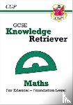 CGP Books - GCSE Maths Edexcel Knowledge Retriever - Foundation