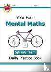 CGP Books - KS2 Mental Maths Year 4 Daily Practice Book: Spring Term