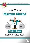 CGP Books - KS2 Mental Maths Year 3 Daily Practice Book: Spring Term