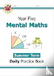 CGP Books - KS2 Mental Maths Year 5 Daily Practice Book: Summer Term