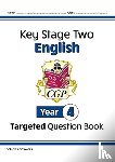 CGP Books - KS2 English Year 4 Targeted Question Book