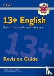 CGP Books - 13+ English Revision Guide for the Common Entrance Exams