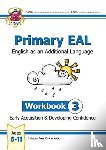 CGP Books - Primary EAL: English for Ages 6-11 - Workbook 3 (Early Acquisition & Developing Competence)