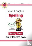 CGP Books - KS1 Spelling Year 1 Daily Practice Book: Spring Term
