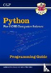CGP Books - New Python Programming Guide for GCSE Computer Science with Online Edition, Python Files & Videos