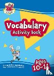 CGP Books - Vocabulary Activity Book for Ages 10-11