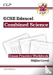 CGP Books - GCSE Combined Science Edexcel Exam Practice Workbook - Higher (includes answers)
