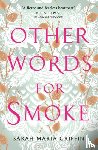 Griffin, Sarah Maria - Other Words for Smoke