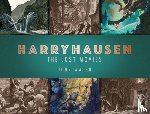 Walsh, John - Harryhausen: The Lost Movies