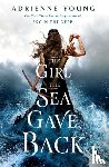 Young, Adrienne - The Girl the Sea Gave Back