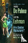 de Palma, Brian, Lehman, Susan - Are Snakes Necessary?