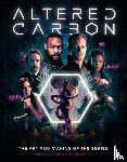 Bernstein, Abbie - Altered Carbon: The Art and Making of the Series