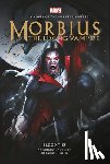 Deneen, Brendan - Morbius: The Living Vampire - Blood Ties