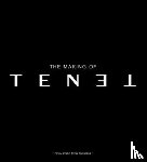 Mottram, James - The Secrets of Tenet: Inside Christopher Nolan's Quantum Cold War
