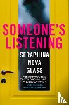 Glass, Seraphina Nova - Someone's Listening