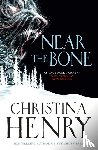 Henry, Christina - Near the Bone