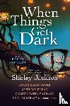 Oates, Joyce Carol, Malerman, Josh, Machado, Carmen Maria, Tremblay, Paul - When Things Get Dark