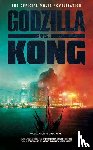Keyes, Greg - Godzilla vs. Kong: The Official Movie Novelisation