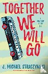 Straczynski, J. Michael - Together We Will Go