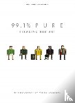 Gilligan, Vince - 99.1% Pure: Breaking Bad Art