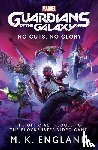 England, M.K. - Marvel's Guardians of the Galaxy: No Guts, No Glory