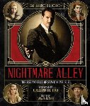 McIntyre, Gina - The Art and Making of Guillermo del Toro's Nightmare Alley: The Rise and Fall of Stanton Carlisle