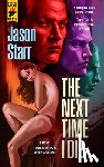 Starr, Jason - The Next Time I Die
