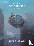 Harris, John - The Art of John Harris: Volume II - Into the Blue