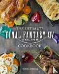 Rosenthal, Victoria - Final Fantasy XIV: The Official Cookbook