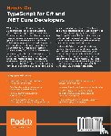 Abbruzzese, Francesco - Hands-On TypeScript for C# and .NET Core Developers