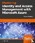 Nickel, Jochen - Mastering Identity and Access Management with Microsoft Azure